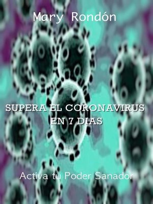 cover image of Supera El Coronavirus en 7 Días